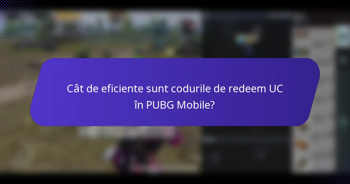 Cât de eficiente sunt codurile de redeem UC în PUBG Mobile?