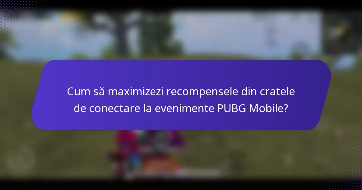 Cum să maximizezi recompensele din cratele de conectare la evenimente PUBG Mobile?