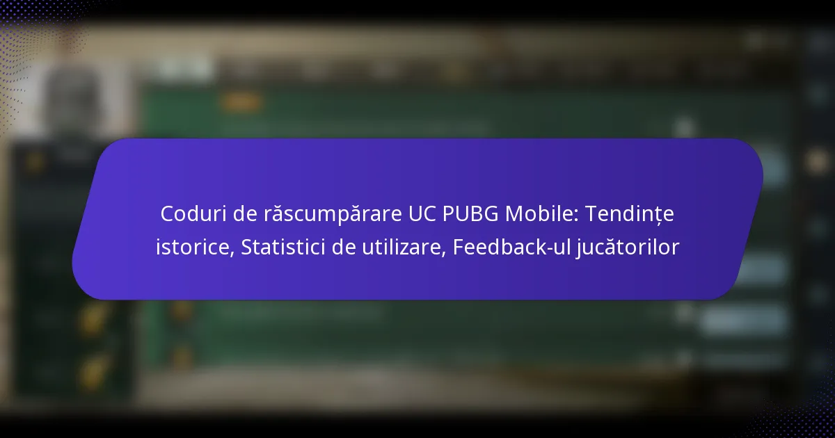 Coduri de răscumpărare UC PUBG Mobile: Tendințe istorice, Statistici de utilizare, Feedback-ul jucătorilor